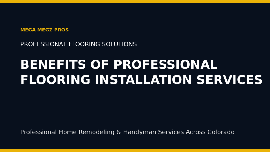 Benefits Of Professional Flooring Installation Services